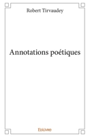 Annotations poétiques (French Edition) 2414017775 Book Cover