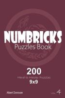 Numbricks - 200 Hard to Master Puzzles 9x9 1982072016 Book Cover