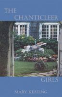 The Chanticleer Girls 1478725974 Book Cover