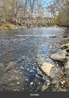 Espiritualidad, Manifestación o Suerte (tú decides): La mayor historia de amor de Gatlinburg (Spanish Edition) 1312437707 Book Cover
