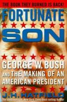 Fortunate Son: George W. Bush and the Making of an American President 1887128840 Book Cover