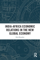 India-Africa Economic Relations in the New Global Economy 1032979887 Book Cover