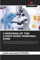 Lymphoma of the Lymph Node Marginal Zone 6208102227 Book Cover