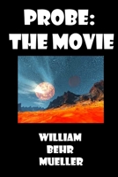 Probe: The Movie 1502811766 Book Cover