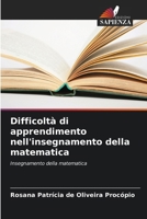 Difficoltà di apprendimento nell'insegnamento della matematica (Italian Edition) 6206997634 Book Cover
