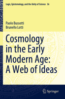 Cosmology in the Early Modern Age: A Web of Ideas 3031121945 Book Cover