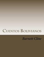 Cuentos Bolivianos: Memories of a Peace Corps Physician in Bolivia 1974645452 Book Cover