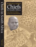 Chiefs in South Africa: Law, Power and Culture in the Post-Apartheid Era 1403970858 Book Cover