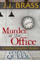 Murder at the Office: A Mother Daughter Mystery 154233313X Book Cover