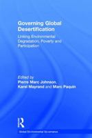 Governing Global Desertification: Linking Environmental Degradation, Poverty and Participation 1138278122 Book Cover