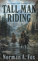Tall Man Riding: A Classic Western B0H6RCK3LD Book Cover