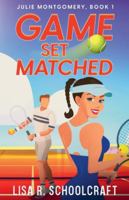 Game Set Matched (Julie Montgomery) B0FPJNXF6H Book Cover