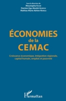 Economies de la CEMAC: Croissance économique, intégration régionale, capital humain, emplois et pauvreté (French Edition) 2343170975 Book Cover
