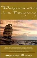 Diamonds Are Forgiving 1892668122 Book Cover