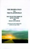 The Highwayman and the Plainswoman: The Collected Verses of Kevin Lettieri and Susan Lynn Gould 1585007811 Book Cover