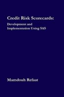Credit Risk Scorecards: Development and Implementation Using SAS 1447511190 Book Cover