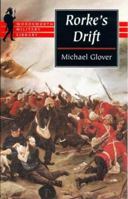 Rorke's Drift: A Victorian Epic (Wordsworth Military Library) 1853266736 Book Cover