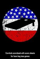 Cornhole scorebook with score sheets for bean bag toss games 179417642X Book Cover