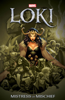 Loki: Mistress of Mischief 1302932802 Book Cover