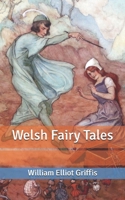 Welsh Fairy Tales 1514383470 Book Cover