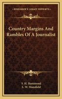 Country Margins And Rambles Of A Journalist 1275668941 Book Cover