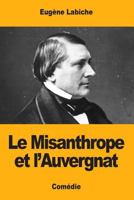 Le Misanthrope et l'Auvergnat 1545548765 Book Cover