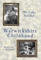 A Warwickshire Childhood 0752451626 Book Cover