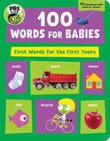 100 Words for Babies: First Words for the First Years 1941367356 Book Cover