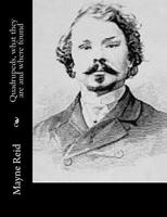 Quadrupeds, What They Are and Where Found: A Book of Zoology for Boys 1495406997 Book Cover