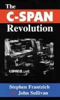 The C-SPAN Revolution 0806128704 Book Cover