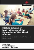 Higher Education Institutions and the Dynamics of the Third Mission: DEMOLA Project Case Study - Instituto Politécnico do Cávado e do Ave 6206063097 Book Cover