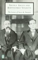 The Letters of Sacco and Vanzetti (Penguin Twentieth-Century Classics) 0141180269 Book Cover