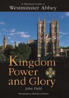 Kingdom, Power and Glory 0907383718 Book Cover