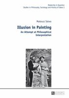 Illusion in Painting: An Attempt at Philosophical Interpretation 3631640528 Book Cover