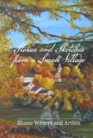 Stories and Sketches from a Small Village 0997289716 Book Cover