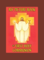 My Picture Book of First Communion 1640510834 Book Cover
