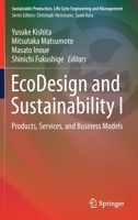 EcoDesign and Sustainability I: Products, Services, and Business Models 9811567816 Book Cover