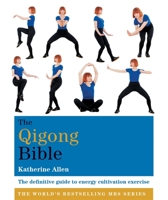 The Qigong Bible 1841814628 Book Cover