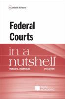 Federal Courts in a Nutshell 1636595367 Book Cover