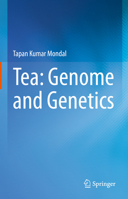 Tea: Genome and Genetics 9811588678 Book Cover
