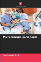 Microcirurgia periodontal (Portuguese Edition) 6207947010 Book Cover