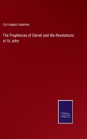 The Prophecies of Daniel and the Revelations of St John 3375174861 Book Cover