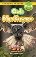 Owls: Bilingual (English/Filipino) (Ingles/Filipino) Mga Kuwago - Animals in the City (Engaging Readers, Level Pre-1) 1778780482 Book Cover