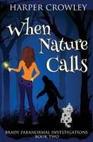 When Nature Calls 1095657844 Book Cover