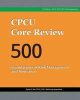 CPCU Core Review 500, Foundations of Risk Management and Insurance 1499607512 Book Cover