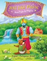 Just Like Magic / Num Passe de M�gica - Bilingual Portuguese (Brazil) and English Edition: Children's Picture Book 164962123X Book Cover