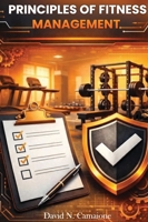 Principles of Fitness Management B0GGYBPVC6 Book Cover