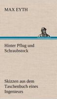 Hinter Pflug Und Schraubstock 384724793X Book Cover