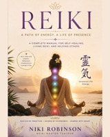 Reiki; A Path of Energy, A Life of Presence: Reiki Level 1 Manual B0H8S8GHNV Book Cover
