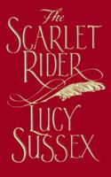 The Scarlet Rider 1921857226 Book Cover